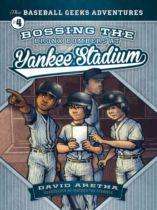 Title details for Bossing the Bronx Bombers at Yankee Stadium by David Aretha - Available